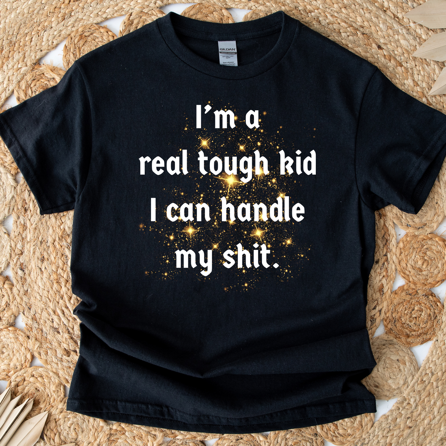 I'm a real tough kid